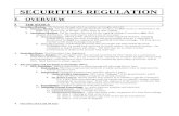 SECURITIES REGULATION - Law school outlines and …ihatelawschool.com/members/SecReg.doc · Web viewI. OVERVIEW I. THE BASICS Securities Markets: The Systems through which securities