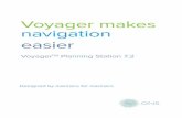Voyager makes navigation easier - · PDF file... ordering and route planning more intuitive and more efficient ... function to ECDIS Route file formats include Furuno, JRC, SAM, ...