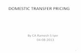 DOMESTIC TRANSFER PRICING - PuneICAI - Pune …puneicai.org/wp-content/uploads/2015/03/DOMESTIC...Profit/Loss (Rs. 100) Rs. 100 Tax rate 0% 32.45% Tax ----- Rs.32.45 6 Brief Background