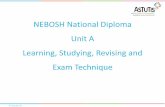 NEBOSH National Diploma Unit A Learning, Studying, Revising and Exam Technique · PDF file · 2017-06-01NEBOSH National Diploma Unit A Learning, Studying, Revising and Exam Technique
