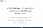 Mindful, Collaborative Leadership - Vermonthealthcareinnovation.vermont.gov/.../vhcip/files/documents/Slides.pdf · Slide 1 Mindful, Collaborative Leadership: ... – Practice Motivational