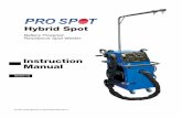 Hybrid Spotprospot.com/pdf/phs100-instruction-manual.pdf · The Hybrid Spot welder is used ... unit and refer to them as needed to ensure the continued safe operation of the welder.