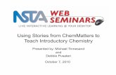 Using Stories from ChemMatters to Teach Introductory Chemistry · PDF fileUsing Stories from ChemMatters to Teach Introductory Chemistry ... 11.What logistical problems face ... calculate