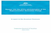 Review into the ATO’s administration of the ... · PDF fileATO’s administration of the Superannuation Guarantee ... • Improving the deterrence or penalty effect on those who