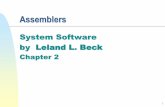 System Software by Leland L. Beck - JUfilesjufiles.com/wp-content/uploads/2016/11/assembler1.pdf · LABEL, OPCODE, OPERAND Pass 1 Pass 2 Intermediate file Object ... SYMTAB (symbol