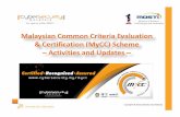 Malaysian Common Criteria Evaluation & Certification · PDF fileDescription Standard for gaining ... (MS ISO/IEC Malaysian Common Criteria Certification Body ... Malaysian Common Criteria