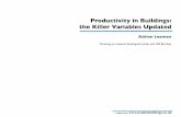 Productivity in Buildings: the Killer Variables Updated in Buildings: the Killer Variables Updated Drawing on material developed jointly with Bill Bordass … supporting This is about