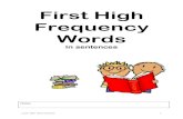 First High Frequency Words - Squarespacestatic1.squarespace.com/static/5390bc6ae4b02b3118d38292/t/53b3e80...First High Frequency Words in sentences Name: LLSS 2007 SpLD resources 2