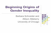 Beginning Origins of Gender Inequality - … of Education, National Center for Education Statistics z1,280 schools were included in the base year, chosen through a multistage, probability
