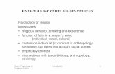 PSYCHOLOGY of RELIGIOUS BELIEFS - unifr.chcommonweb.unifr.ch/artsdean/pub/gestens/f/as/files/4660/...PSYCHOLOGY of RELIGIOUS BELIEFS Psychology of religion investigates • religious