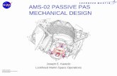 AMS-02 PASSIVE PAS MECHANICAL DESIGN · PDF fileAMS-02 PASSIVE PAS MECHANICAL DESIGN ... 15-5 PH CRES Slip Plate ... AMS PAS Interface Verification Test (IVT) March, 2003