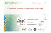 Université de St Etienne INSA de Lyon Université de Lyon 1 · PDF file•Reactive Extrusion:To perform chemical reactions during continuous extrusion of polymers and/or polymerizable