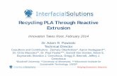 Recycling PLA Through Reactive Extrusion - ITR2016/media/ITR2014/2014/... · Helping Innovators Innovate Recycling PLA Through Reactive Extrusion Dr. Adam R. Pawloski Technical Director