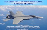 F/AF/A--18E/F FULL SCALE STRUCTURAL 18E/F ... - … 6, 2007 Approved for Public Release, 265XPR-059.05 2 The Boeing Company Full-Scale Fatigue Testing • Test Articles – FT50 represents