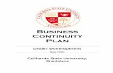 Business Continuity Plan final 5-30-06 STATE UNIVERSITY, STANISLAUS BUSINESS CONTINUITY PLAN May 2006 3 Final CP 5-30-06 INTRODUCTION A Business Continuity Plan (BCP) is developed