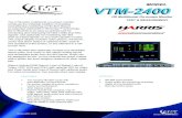 MODEL VTM-2400 - Advanced Media Technologies, Inc. The VTM-2400 multiformat on-screen monitor continues the Videotek tradition of enabling cost-effective monitoring of HD-SDI. Based