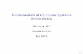 Fundamentals of Computer Systems - Columbia Universitymartha/courses/3827/au13/intro.pdf · Fundamentals of Computer Systems ... Tests will be closed-book with a one-page “cheat