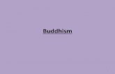 Buddhism - Joe Mixiejoemixie.com/college pdfs/PHL242/Buddhism.pdf · Mahayana Buddhism reveres the Tripitaka as ... The 4 Noble Truths ... the 8-fold path . 27 . 1. st. Noble Truth