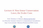 Chp 4: Non-linear Conservation Laws; the Scalar Casedbalsara/Numerical-PDE-Course/Appendix_Les… · Lecture 4: Non-linear Conservation Laws; the Scalar Case 1 By Prof. Dinshaw S.