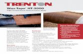 Wax-Tape HT-3000 - Trenton Corp ® HT-3000 High-Temperature Anticorrosion Wrap Features: Ease of use: Quick and easy to apply, with minimal equipment requirements ... (SSPC SP2 or