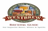 BREWING GUIDE - Western  · PDF fileFor Superior Beers, Wines & Spirits. ... Beer & Cider 1006 Stout 1010 West Brew Brew Blends 1010 - 1014 ... Brewing Quality Beer