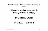 213 Workbookqcpages.qc.cuny.edu/writing/Psych213workbook.f04.doc · Web viewAfter 2 months on drug, she places the patients into a room full of strangers and measures how many people