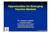 Opportunities for Emerging Vaccine Marketsec.europa.eu/research/health/pdf/event17/s3-10-suresh-jadhav_en.pdf · Opportunities for Emerging Vaccine Markets ... • Comprise 25 leading