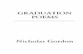 GRADUATION POEMS - poemsforfree.com IS A TIME Graduation is a time For feeling very proud, For thinking lots of lovely thoughts And saying them out loud. It's a time for feeling love