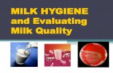 MILK HYGIENE and Evaluating Milk Quality - Student Blogblog.ub.ac.id/gedeekodarmono/files/2013/05/MILK... · Microbial Pathogens in Raw Milk ... bacteria in a milk sample that can