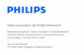 Open Innovation @ Philips Research - · PDF fileOpen Innovation @ Philips Research Business Symposium “Open Innovation in Global Networks” OECD & Danish Enterprise and Construction
