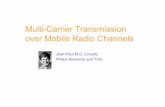 Multi-Carrier Transmission over Mobile Radio  · PDF fileMulti-Carrier Transmission over Mobile Radio Channels Jean-Paul M.G. Linnartz Philips Research and TU/e