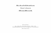 Rehabilitation Services Handbookeducation-human-services.wright.edu/sites/education-human-services...Rehabilitation Services Handbook !! ... The philosophical foundation for rehabilitation