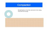 Compaction - Universiti Sains Malaysia CompactionNConsolidation.pdf · Compaction Densification of soil by removal of air using ... – Sand Cone Test/Sand Replacement Method –