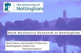Rod Stace, Associate Professor, Nottingham Centre for ... · PDF fileRock Mechanics Research at Nottingham. Rod Stace, Associate Professor, Nottingham Centre for Geomechanics