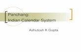 Panchag: Indian Calendar System - Tata Institute of …agupta/papers/Ashutosh_Panchag.pdf ·  · 2015-01-23Why they needed a calendar? Food Grow crops Predict weather Weather synchronous