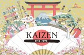 KAIZEN - CloudCherry · PDF fileKaizen is a philosophy that was attributed by many as contributing to the superior performance of Japanese manufacturing companies in the 1980s - especially