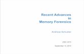 Recent Advances in Memory Forensics - …computer.forensikblog.de/files/...Recent_Advances_in_Memory_Foren… · tragedy in kmem_cache mining for live forensics investigation, ...