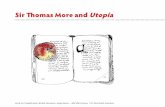 Sir Thomas More and Utopia - David-Glen · PDF fileSir Thomas More and Utopia. 2 ... footnote 5 in Longman Anthology, page 717— examining both first and last ... youth of the day.