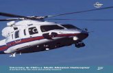 Sikorsky S‑76C++ Multi‑Mission Helicopter Right C p ilities for the Mission When S fety M tters Most Safety is designed into the S-76C++ The safety of the crew and passengers —
