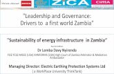 'Leadership and Governance: Drivers to a first world Zambia'. Sustainability of Energy... · "Leadership and Governance: Drivers to a first world Zambia" ... due to Scrapping of NCDP