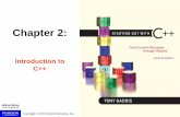 Chapter 2web.cerritos.edu/.../gaddis_sowc++7e_presentations/Chapter_02.pdf · + addition ans = 7 + 3; 10 - subtraction ans = 7 - 3; 4 * multiplication ans = 7 * 3; 21 ... Chapter