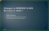 Tore Aarsland - Norsk Standard changes.pdf · Tore Aarsland . Chairman of the ... system implemented on all rigs is sufficient to ensure the ... Data Sheet Snubbing Equipment •