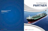 Your Shipbuilding PARTNER - SPP조선 Shipbuilding PARTNER 04 Prologue 10 SPP Philosophy 16 Company Overview 18 History 20 Introduction of Shipyard 30 Ship Types 37 Performance Record