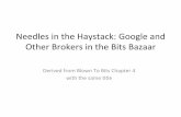 Needles&in&the&Haystack:&Google&and&  · PDF fileOther&Brokers&in&the&Bits&Bazaar& ... break&asmall&business.& ... • Cycle through a set of Caesar ciphers to