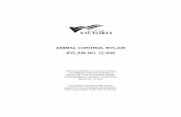 ANIMAL CONTROL BYLAW BYLAW NO. 11-044 - VictoriaServices/Animal... · ANIMAL CONTROL BYLAW BYLAW NO. 11-044 ... animals. Contents PART 1 - INTRODUCTION 1 Title ... Schedule A –