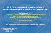 U.S. Environmental Protection Agency Endocrine … Disruptor Screening Program (EDSP) Established in 1998 Protection of human health and wildlife Includes estrogen, androgen and thyroid