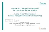 Advanced Composite Polymer for the Automotive Market · PDF fileComposition of Typical Composites Short-glass-fiber-reinforced compounds ... Base Polymer for High Performance Composites.