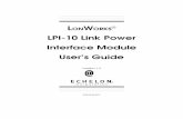 LPI-10 Link Power Interface Module User’s Guide LPI-10 Module User’s Guide 1-1 1 Introduction The LPI-10 Link Power Interface Module interconnects a 48VDC (nominal) power supply