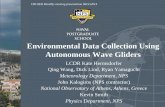 Environmental Data Collection Using Autonomous Wave · PDF fileEnvironmental Data Collection Using Autonomous Wave Gliders! ... Environmental Data Collection Using Autonomous Wave