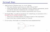 Karnaugh Maps - Department of Electrical and Electronics 232/icerik/Wee2012-03-07Karnaugh Maps • Applications of ... • Karnaugh Map: ... • A product term in which all the variables
